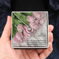 Dear Girlfriend, Sorry For Any Disappointments I've Caused - Lucky In Love Necklace - Gift for Girlfriend