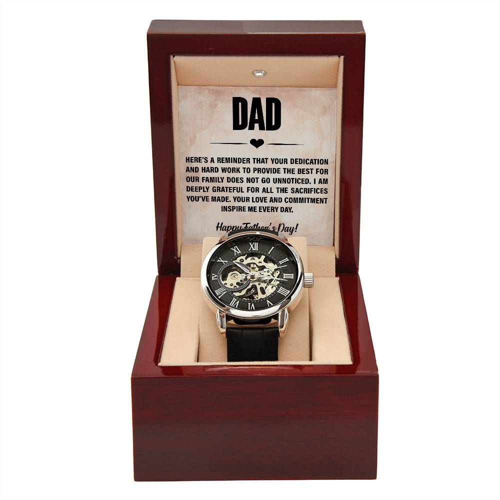 Dad, Here's A Reminder That Your Dedication & Hard Work To Provide The Best For Our Family - Men's Openwork Watch + MC - Gift for Dad