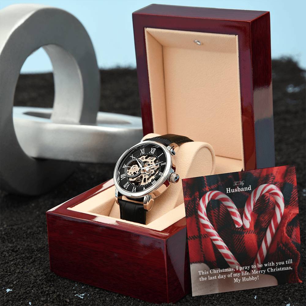 To My Husband, This Christmas, I Pray To Be With You Till The Last Day Of My Life - Men's Openwork Watch with Message Card - Gift for Husband