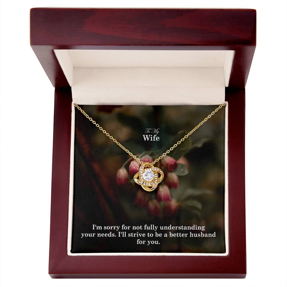 To My Wife, I'm Sorry For Not Fully Understanding Your Needs - Love Knot Necklace - Gift for Wife