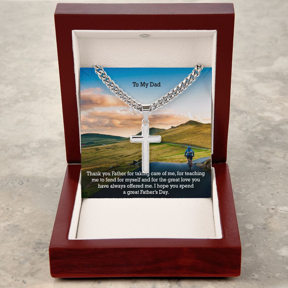 To My Dad, Thank You Father For Taking Care Of Me, For Teaching Me To Fend For Myself & For The Great Love You Have Always Offered Me - Happy Father's Day! - Cuban Chain with Artisan Cross Necklace - Gift for Dad