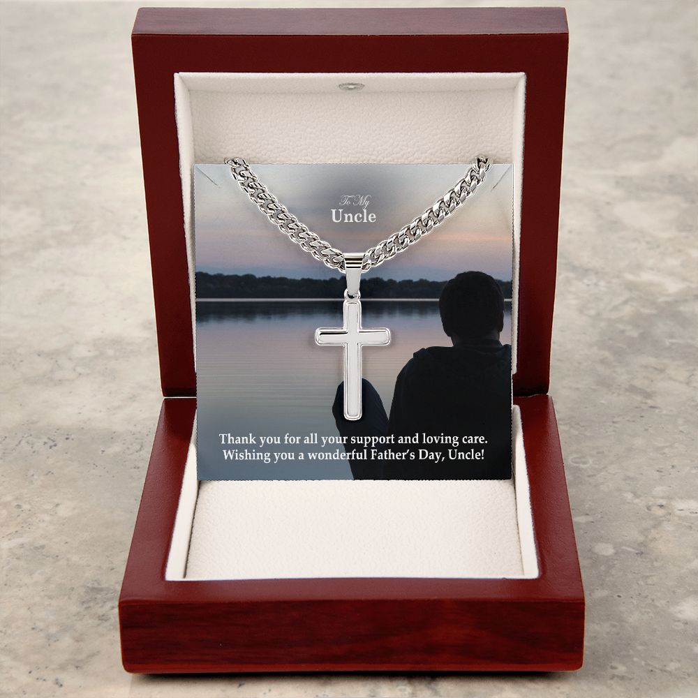 To My Uncle, Thank You For All Your Support & Loving Care - Happy Father's Day! - Cuban Chain with Artisan Cross Necklace - Gift for Uncle