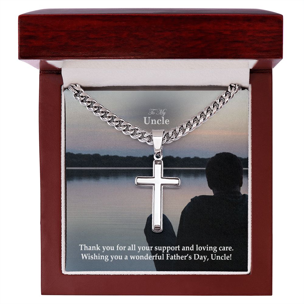 To My Uncle, Thank You For All Your Support & Loving Care - Happy Father's Day! - Cuban Chain with Artisan Cross Necklace - Gift for Uncle