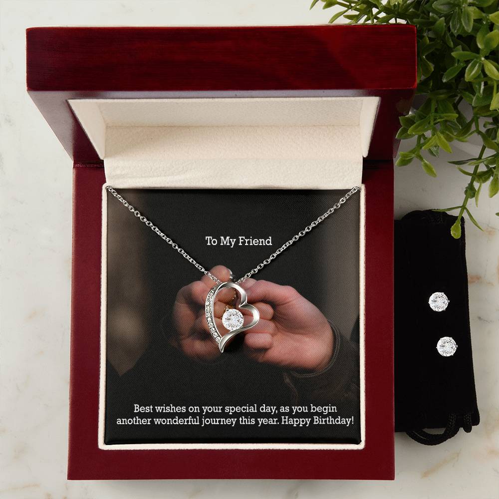 To My Friend, Best Wishes On Your Special Day, As You Begin Another Wonderful Journey This Year - Happy Birthday - Forever Love Necklace & Clear CZ Earrings - Gift for Friend