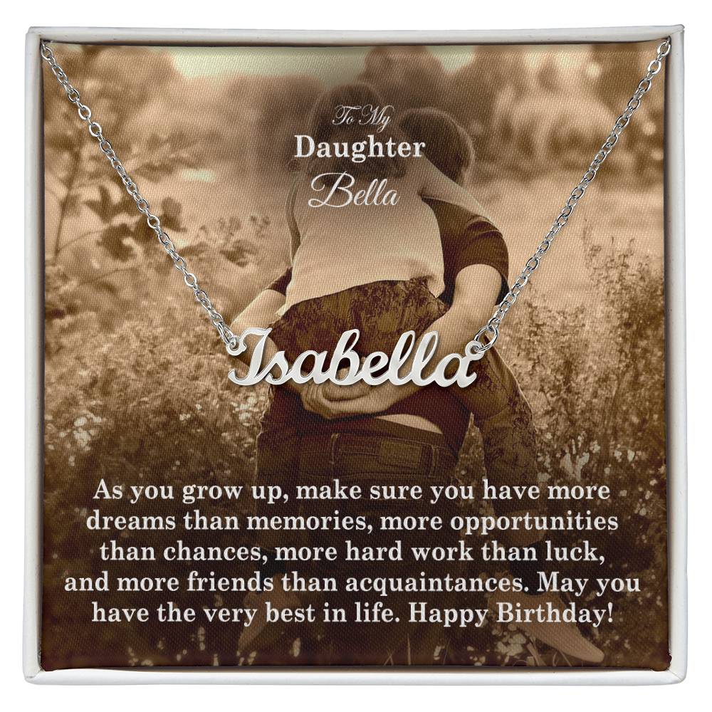 To My Daughter, May You Have The Very Best In Life - Happy Birthday - Custom Name Necklace with Message Card - Gift for Daughter