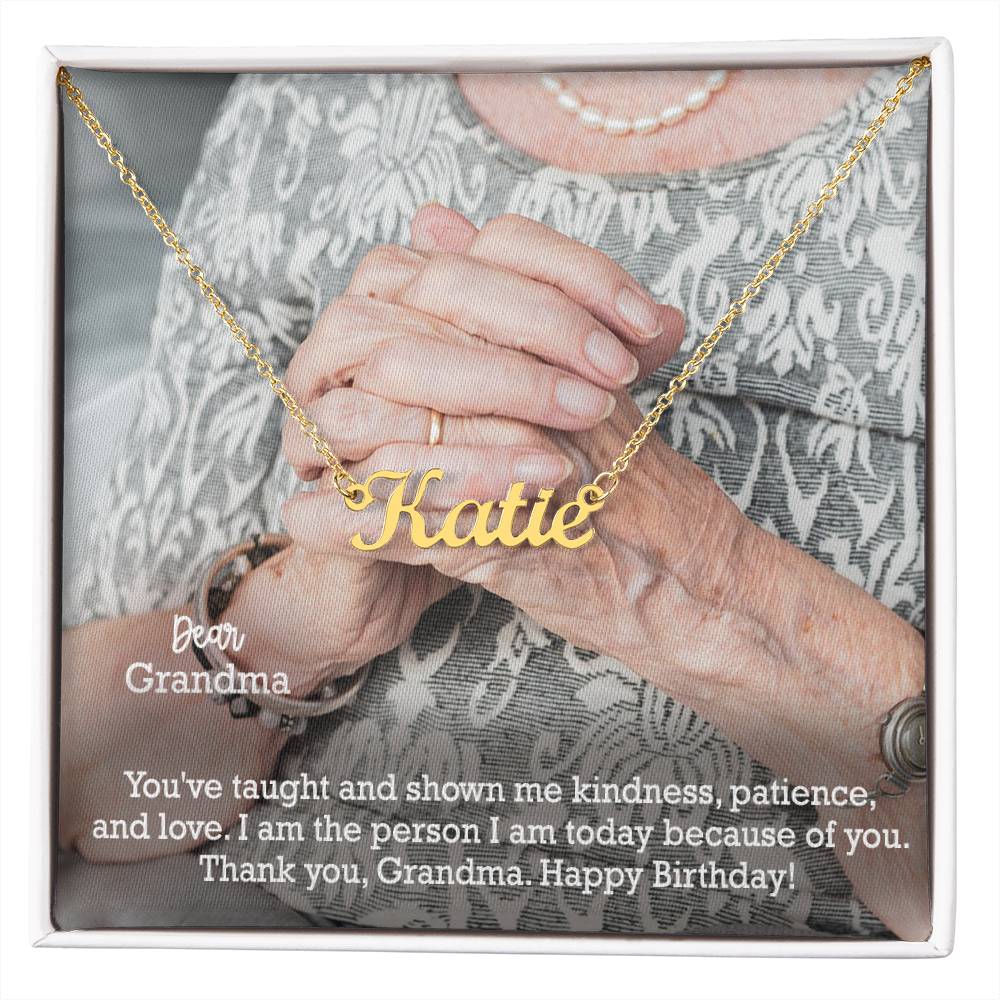 Dear Grandma, You've Taught & Shown Me Kindness, Patience, & Love - Happy Birthday - Custom Name Necklace with Message Card - Gift for Grandma