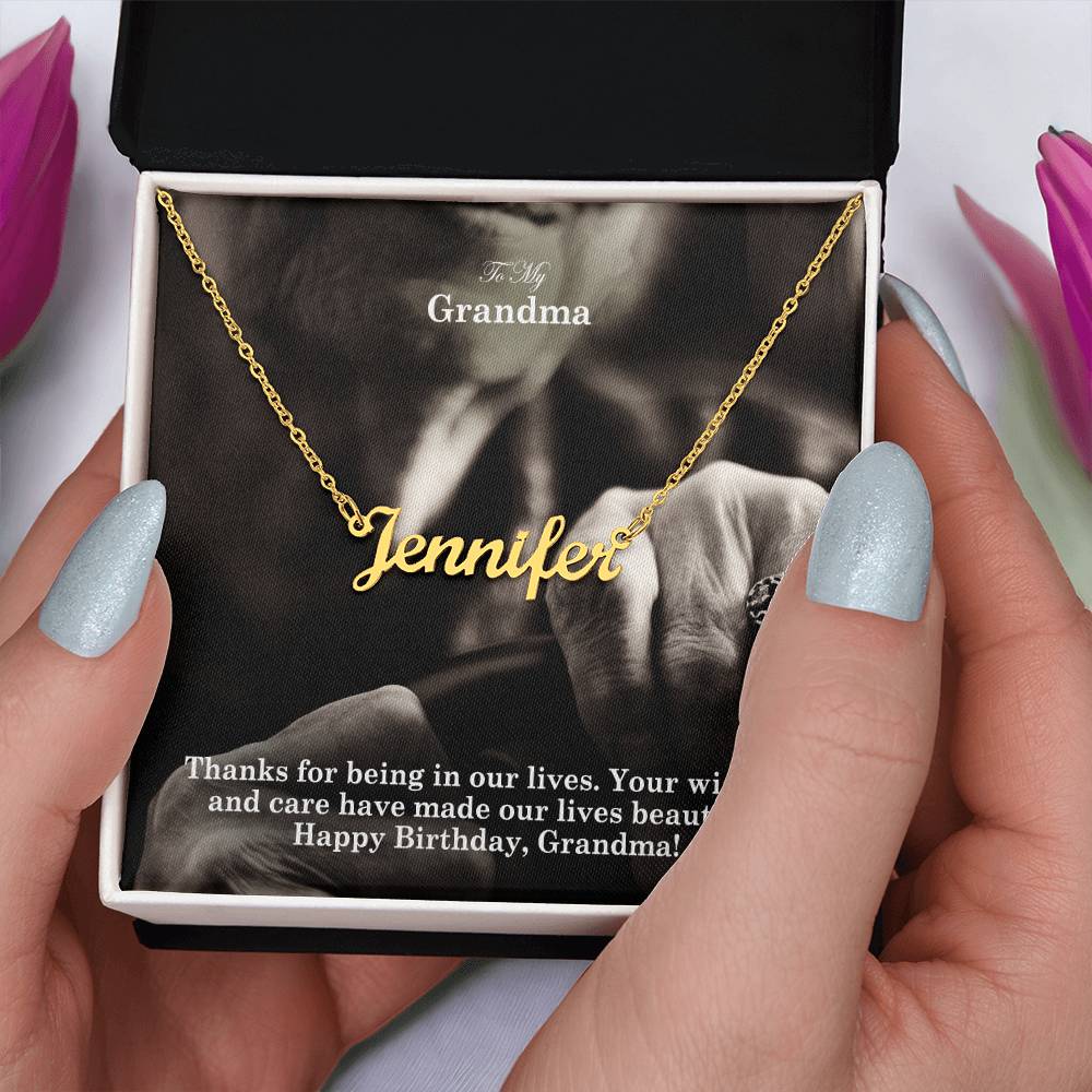 To My Grandma, Your Wisdom & Care Have Made Our Lives Beautiful - Happy Birthday - Custom Name Necklace with Message Card - Gift for Grandma