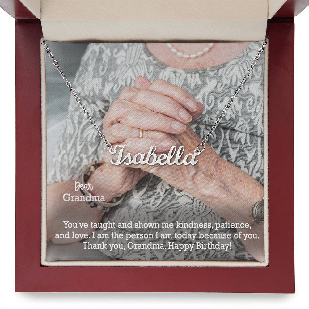 Dear Grandma, You've Taught & Shown Me Kindness, Patience, & Love - Happy Birthday - Custom Name Necklace with Message Card - Gift for Grandma