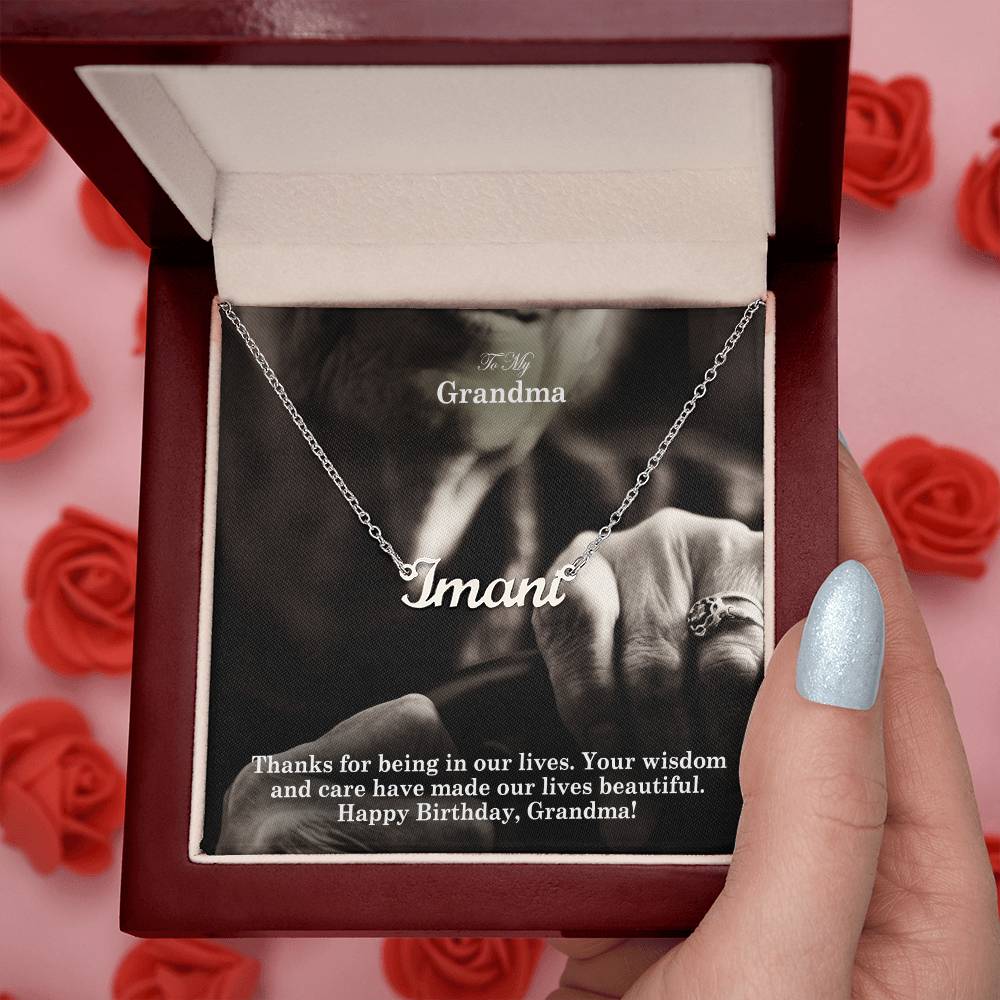 To My Grandma, Your Wisdom & Care Have Made Our Lives Beautiful - Happy Birthday - Custom Name Necklace with Message Card - Gift for Grandma