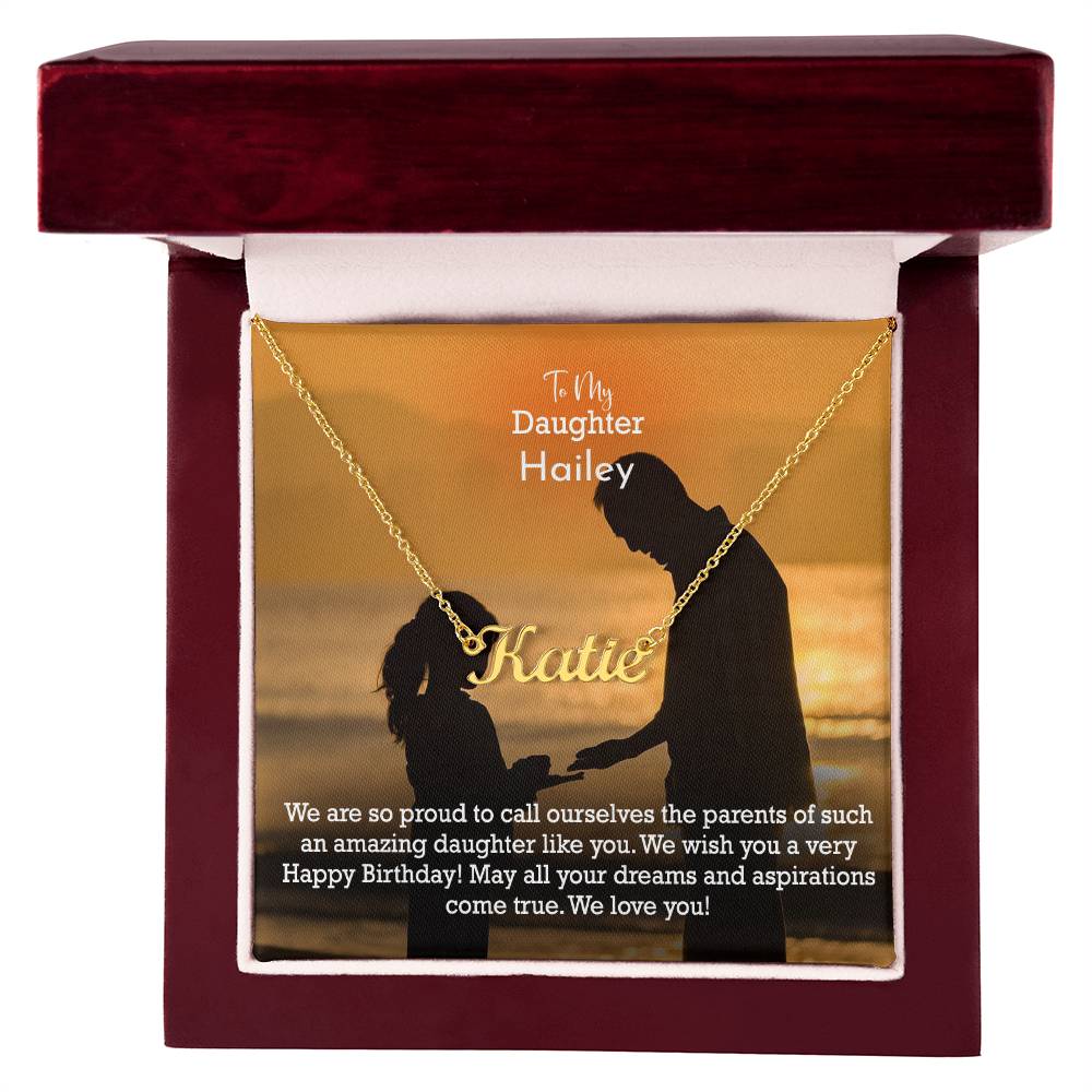 To My Daughter, We Are So Proud To Call Ourselves The Parents Of Such An Amazing Daughter Like You - Custom Name Necklace with Message Card - Gift for Daughter