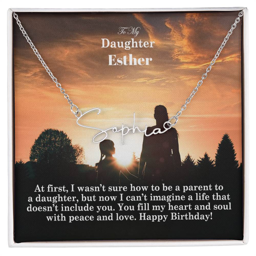 To My Daughter, You Fill My Heart & Soul With Peace & Love - Happy Birthday - Signature Name Necklace with Message Card - Gift for Daughter