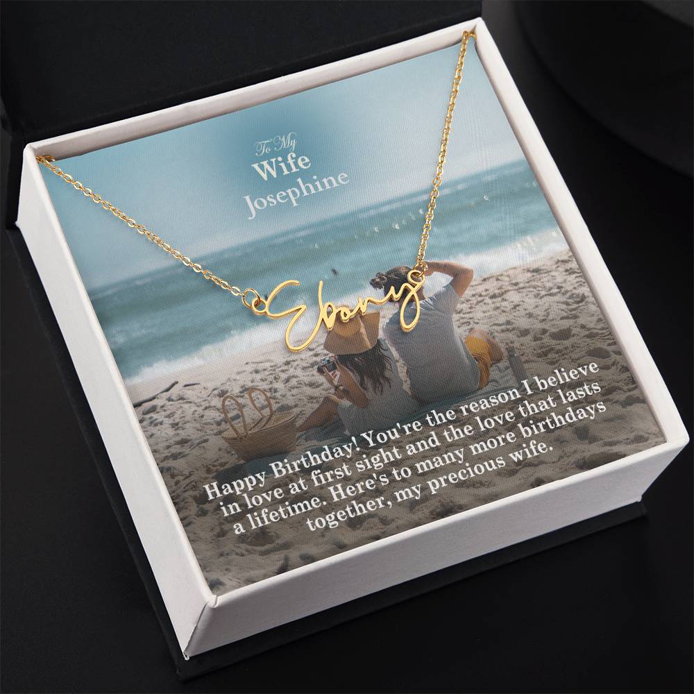 To My Wife, Happy Birthday - You're The Reason I Believe In Love At First Sight & The Love That Lasts A Lifetime - Signature Name Necklace with Message Card - Gift for Wife