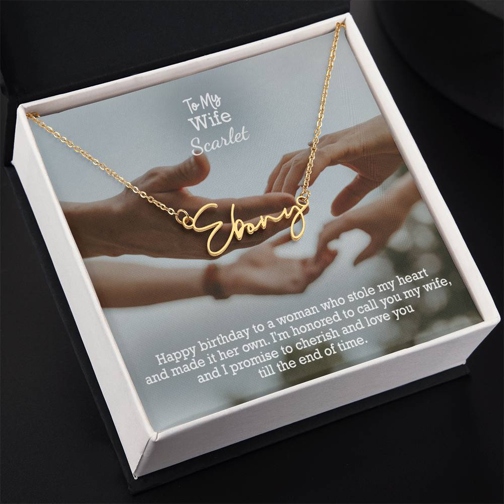 To My Wife, Happy Birthday - I'm Honored To Call You My Wife, & I Promise To Cherish & Love You Till The End Of Time - Signature Name Necklace with Message Card - Gift for Wife