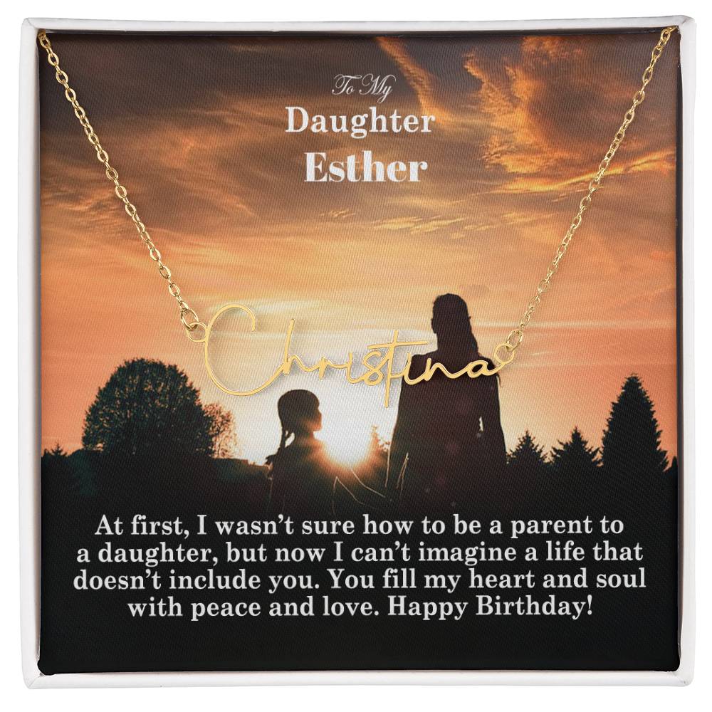 To My Daughter, You Fill My Heart & Soul With Peace & Love - Happy Birthday - Signature Name Necklace with Message Card - Gift for Daughter