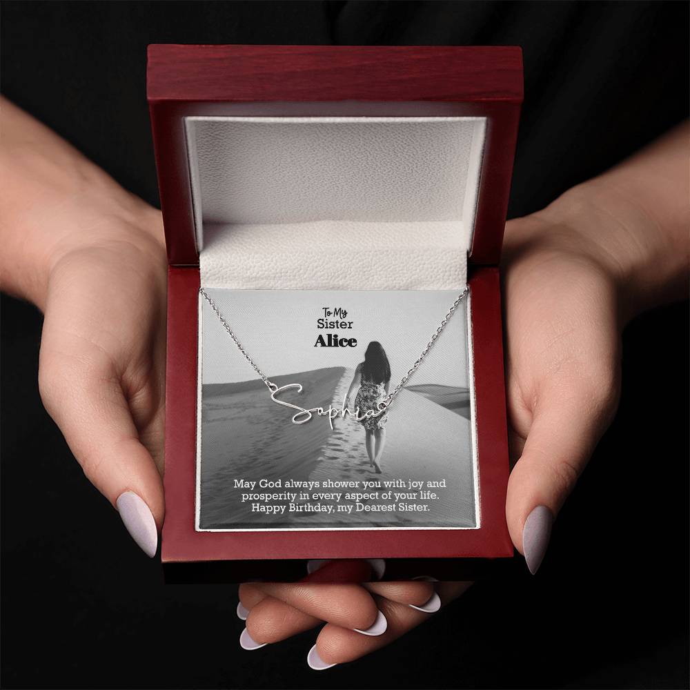 To My Sister, May God Always Shower You With Joy & Prosperity In Every Aspect Of Your Life - Happy Birthday - Signature Name Necklace with Message Card - Gift for Sister