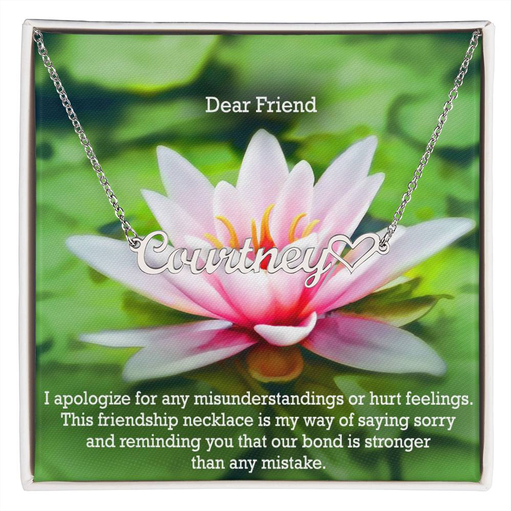 Dear Friend, I Apologize For Any Misunderstandings Or Hurt Feelings - Name Necklace + Heart Character with Message Card - Gift for Friend