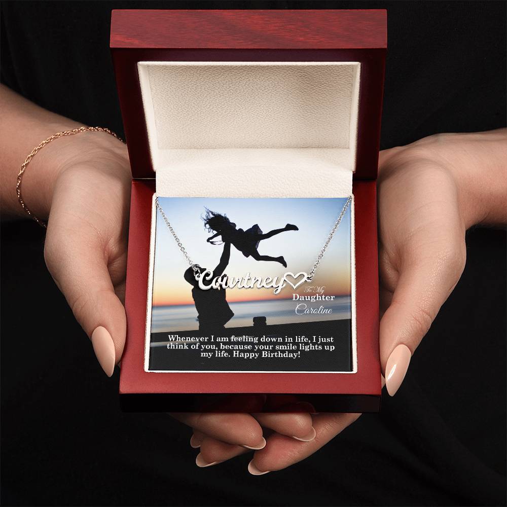To My Daughter, Whenever I Am Feeling Down In Life, I Just Think Of You, Because Your Smile Lights Up My Life - Happy Birthday - Name Necklace + Heart Character with Message Card - Gift for Daughter