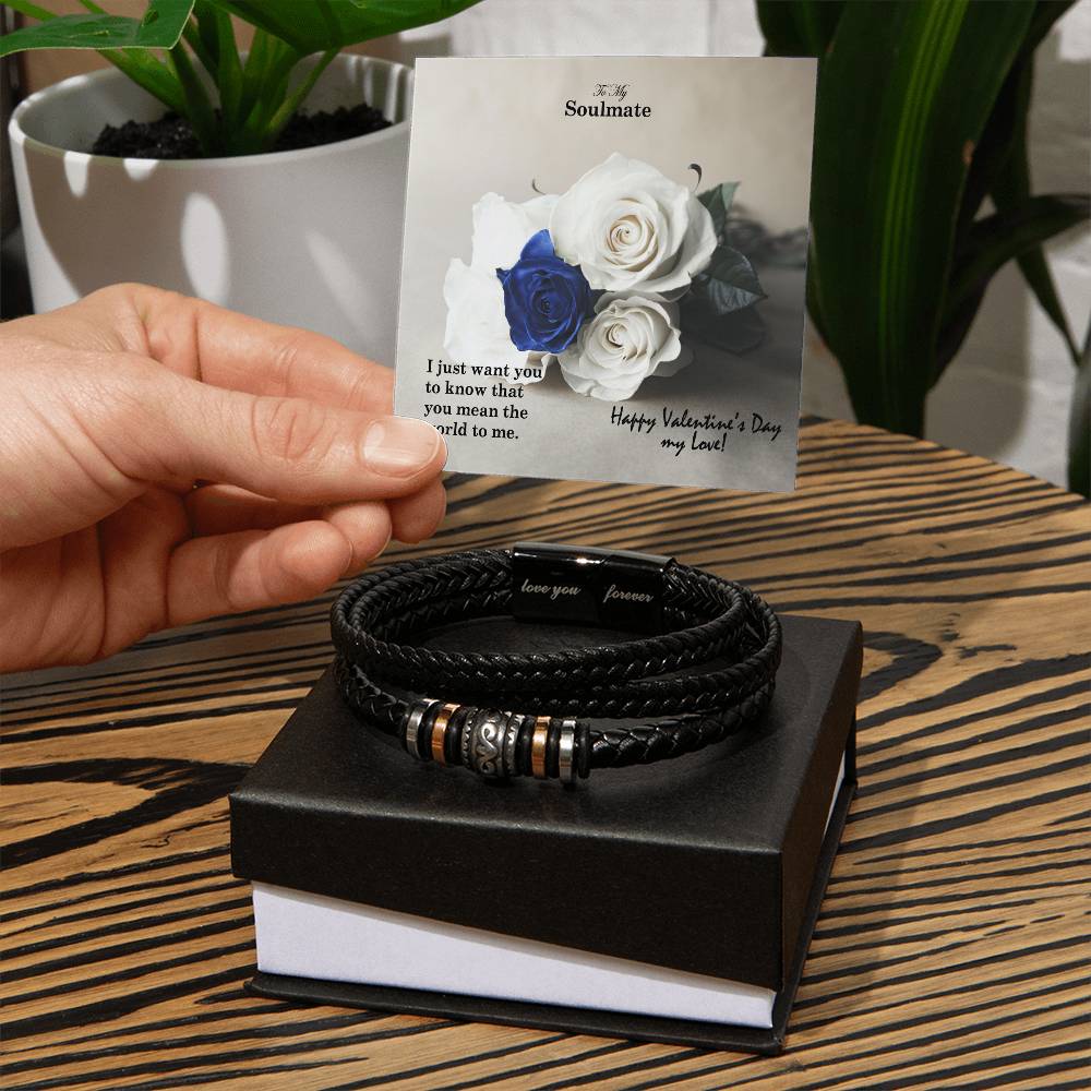 To My Soulmate, I Just Want You To Know That You Mean The World To Me - Happy Valentine's Day - Love You Forever Bracelet - Gift for Soulmate