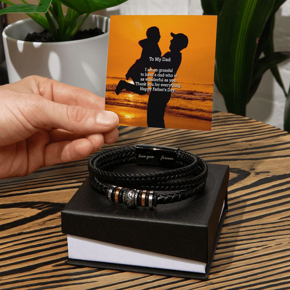 To My Dad, I Am So Grateful To Have A Dad Who Is As Wonderful As You - Happy Father's Day - Men's "Love You Forever" Bracelet - Gift for Dad