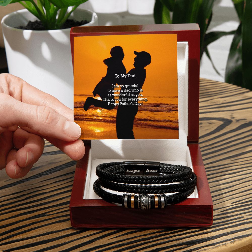 To My Dad, I Am So Grateful To Have A Dad Who Is As Wonderful As You - Happy Father's Day - Men's "Love You Forever" Bracelet - Gift for Dad