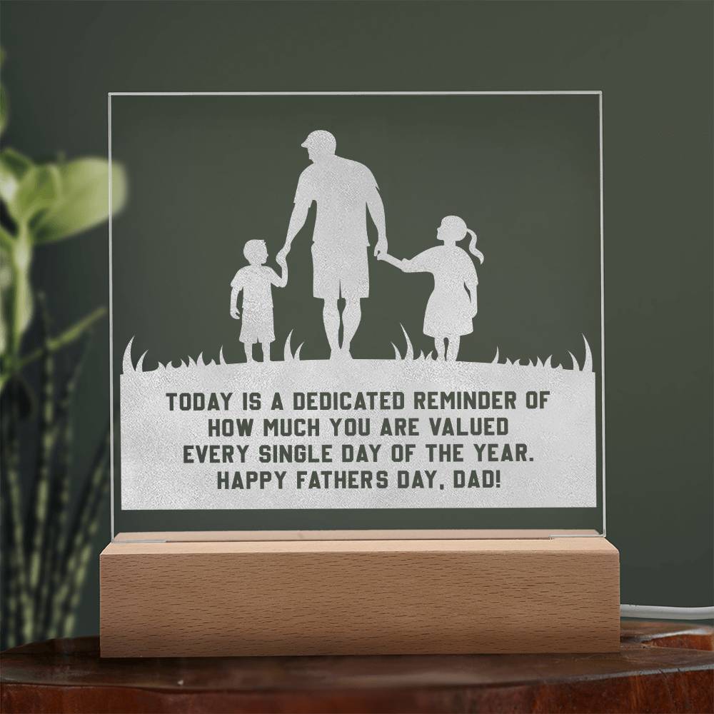 Today Is A Dedicated Reminder - Happy Father's Day, Dad - Engraved Acrylic Square Plaque - Gift for Dad