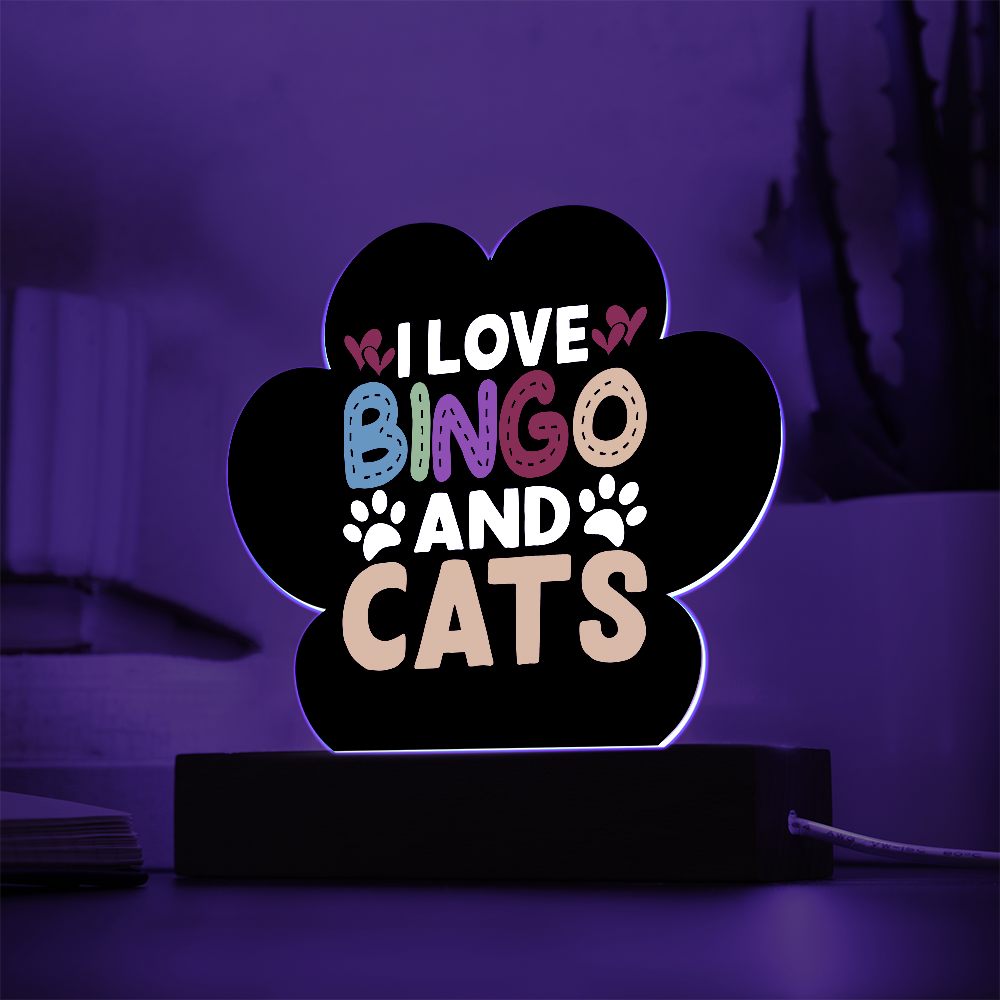 I Love Bingo and Cats - Acrylic Paw Print Plaque - Gift for Her - Gift for Him