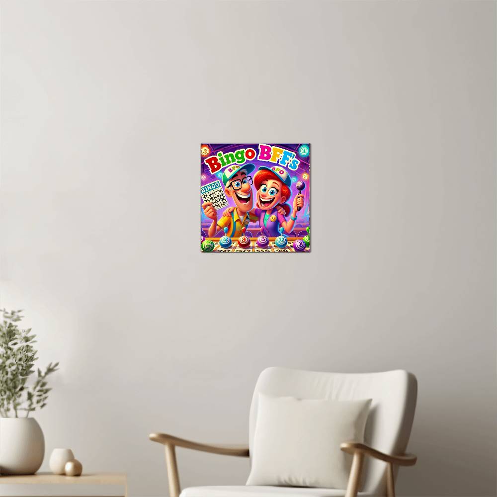 Bingo BFFS 1 - High Gloss Metal Art Print (1:1) - Gift for Her - Gift for Him