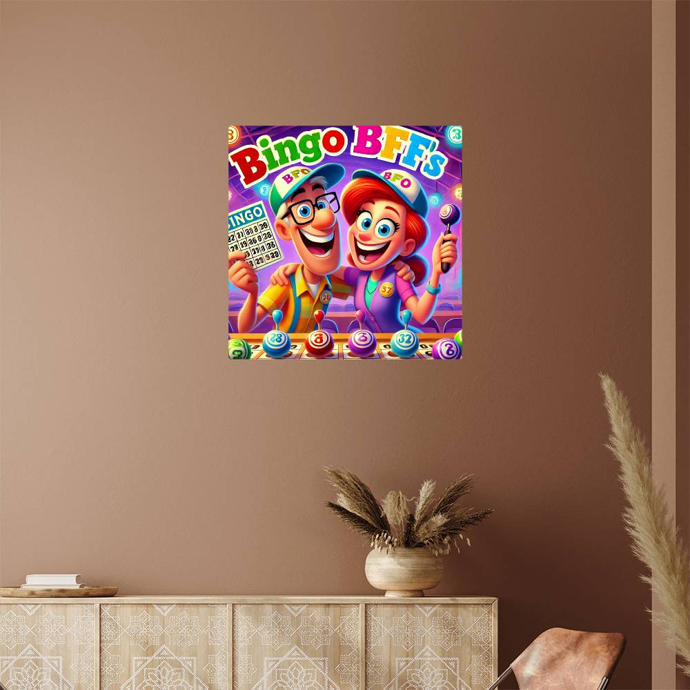 Bingo BFFS 1 - High Gloss Metal Art Print (1:1) - Gift for Her - Gift for Him