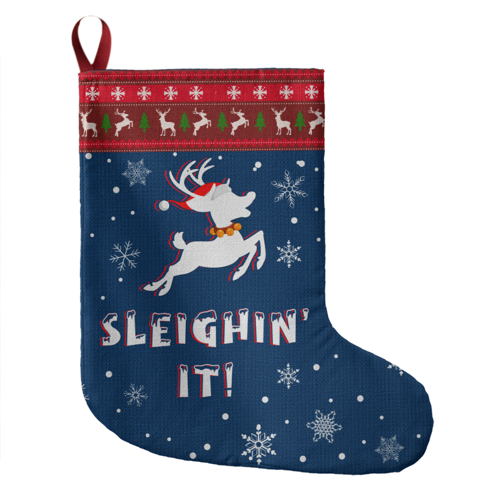 Sleighin' It! - Giant Holiday Stocking - Gift for Her - Gift for Him