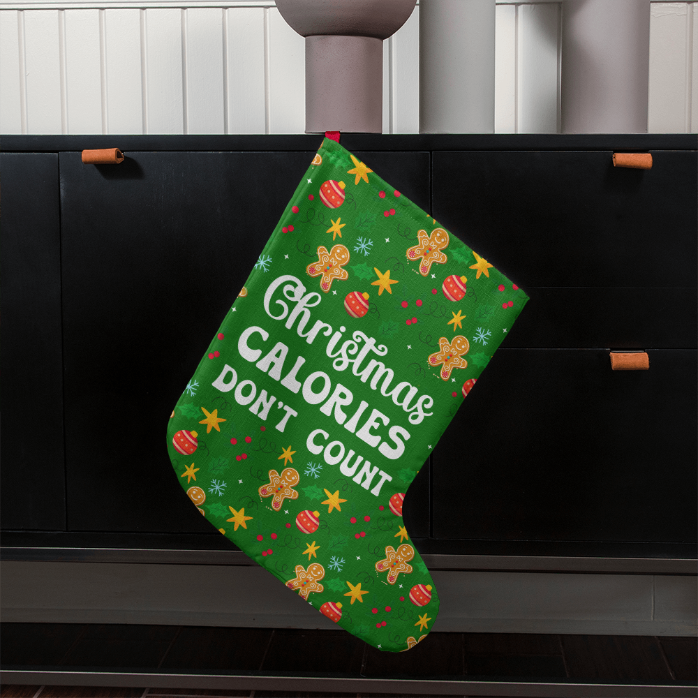 Christmas Calories Don't Count - Giant Holiday Stocking - Gift for Her - Gift for Him