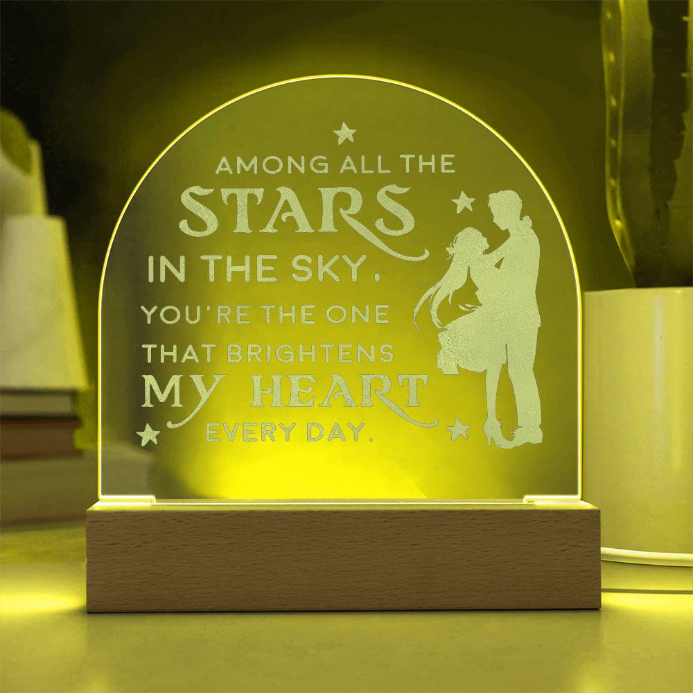 Among All The Stars In The Sky - Engraved Acrylic Dome Plaque - Gift for Wife