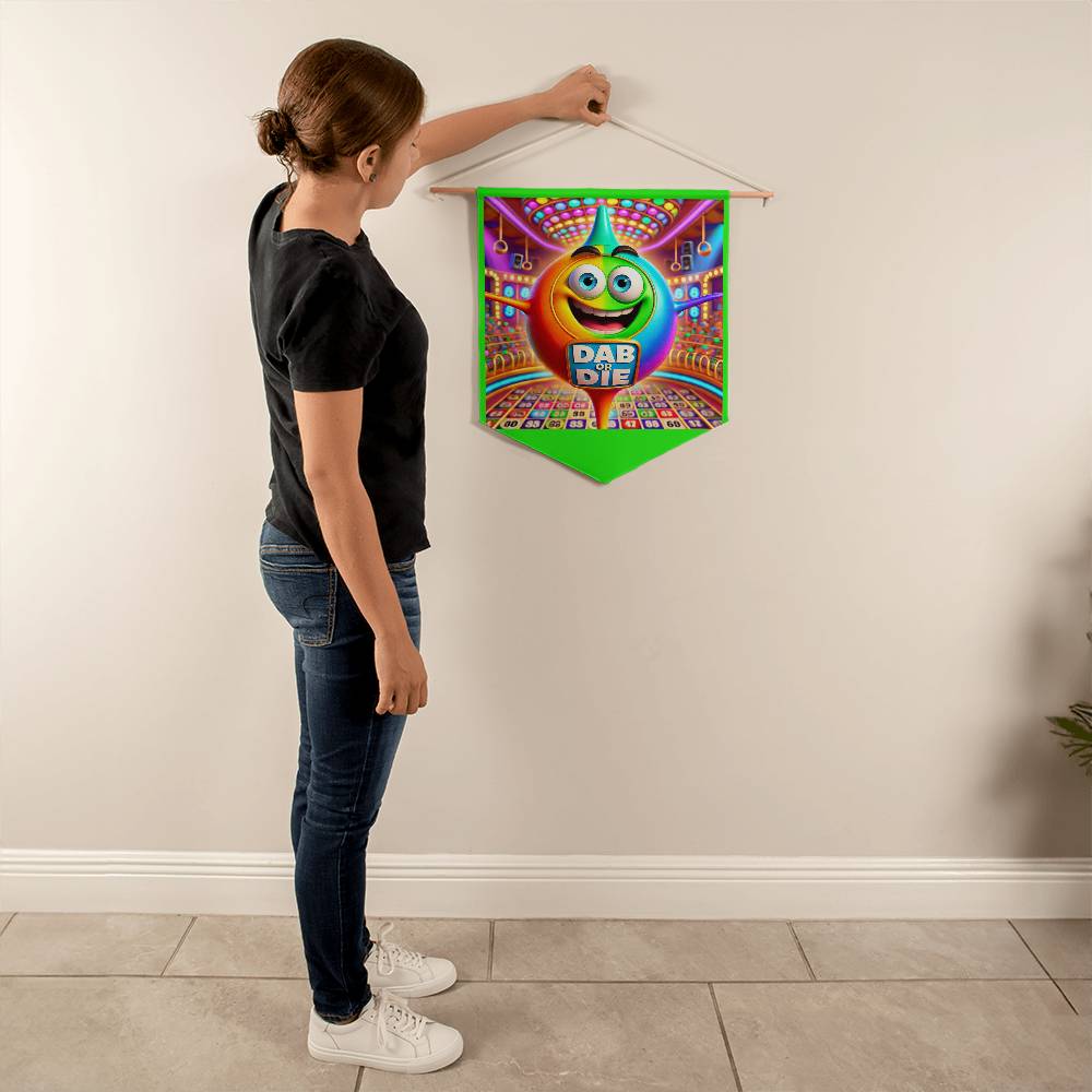Dab Or Die 2 - Wall Pennant - Gift for Her - Gift for Him
