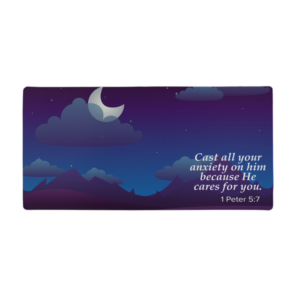 Cast All Your Anxiety On Him Because He Cares For You - Desk Mat - Gift for Her - Gift for Him