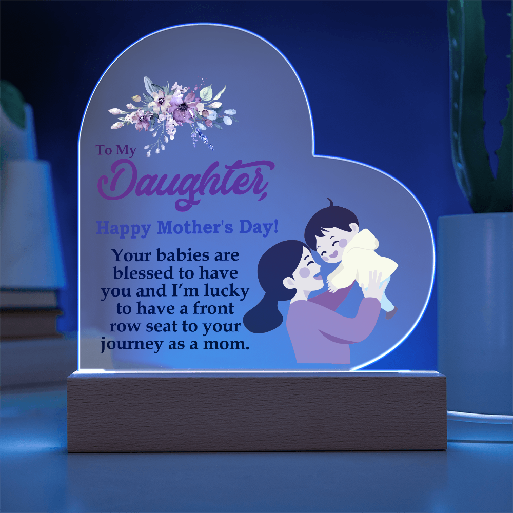 To My Daughter, Happy Mother's Day! Your Babies Are Blessed To Have You - Acrylic Heart & Sweetest Devotion Flower Bouquet - Gift for Mom