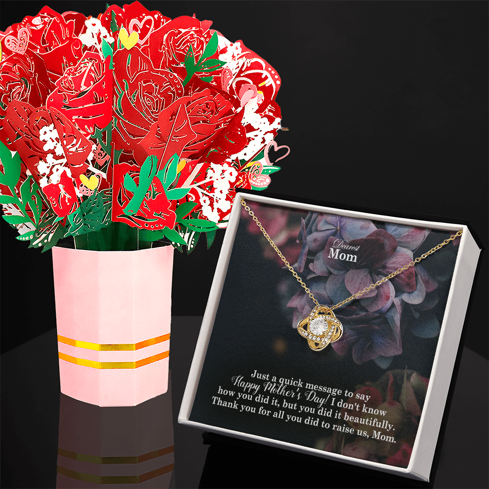 Dearest Mom, Just A Quick Message To Say Happy Mother's Day - Love Knot Necklace & Sweetest Devotion Flower Bouquet - Gift for Mom