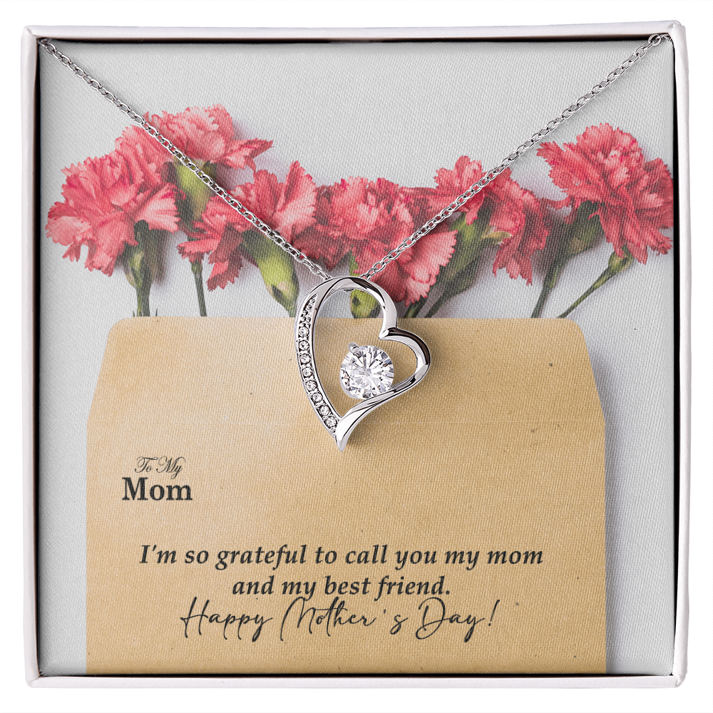To My Mom, I'm So Grateful To Call You My Mom And My Best Friend. Happy Mother's Day! - Forever Love Necklace and Sweetest Devotion Bouquet - Gift for Mom