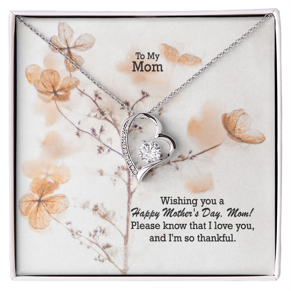 To My Mom, Wishing You A Happy Mother's Day! - Forever Love Necklace & Sweetest Devotion Flower Bouquet - Gift for Mom