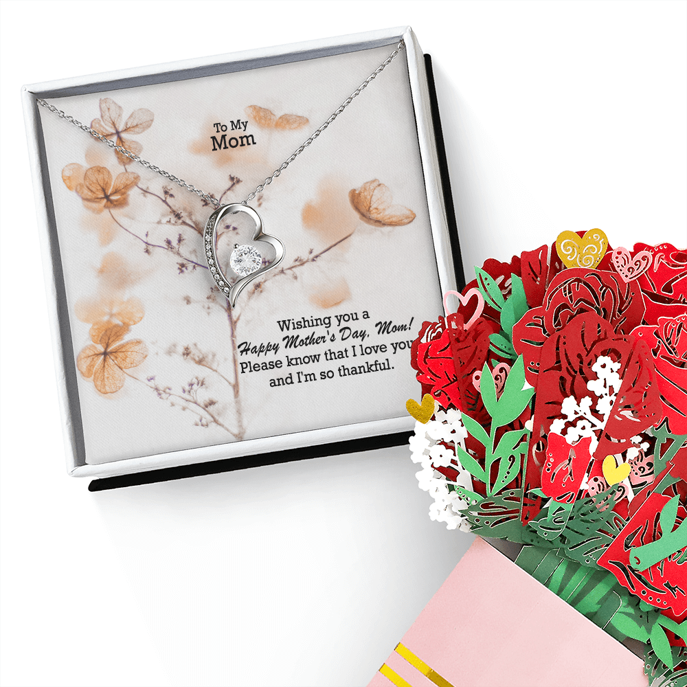 To My Mom, Wishing You A Happy Mother's Day! - Forever Love Necklace & Sweetest Devotion Flower Bouquet - Gift for Mom