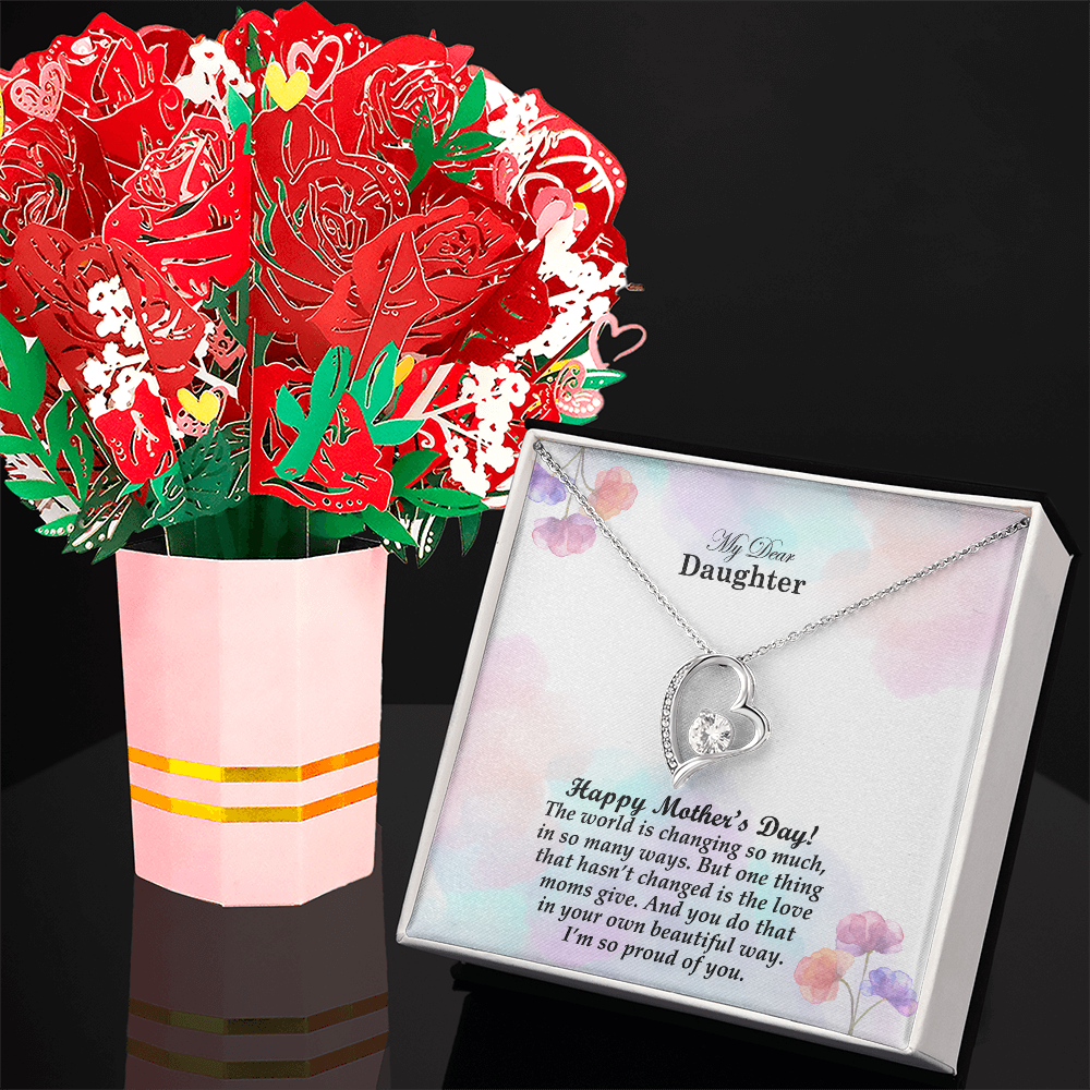 To My Daughter, Happy Mother's Day! One Thing That Hasn't Changed Is The Love Moms Give - Forever Love Necklace & Sweetest Devotion Flower Bouquet - Gift for Mom