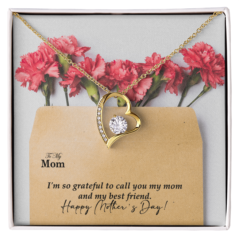 To My Mom, I'm So Grateful To Call You My Mom And My Best Friend. Happy Mother's Day! - Forever Love Necklace and Sweetest Devotion Bouquet - Gift for Mom