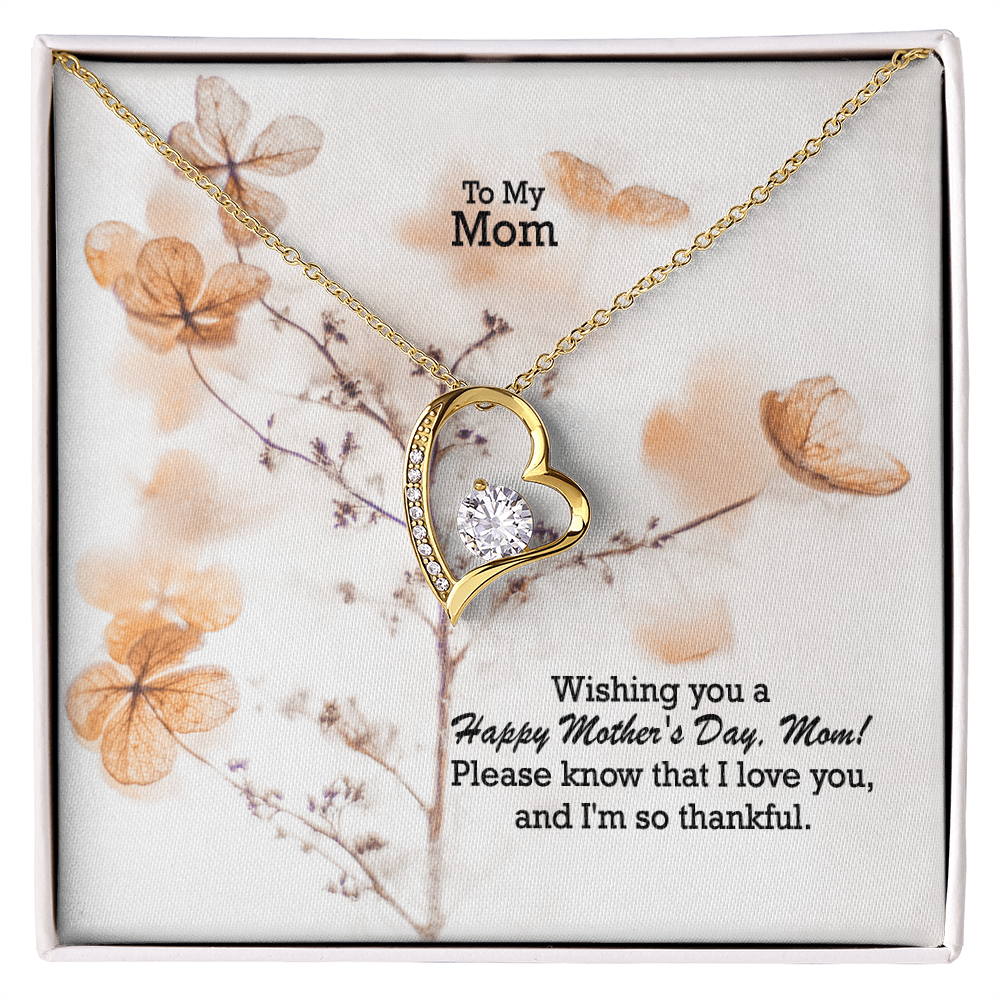 To My Mom, Wishing You A Happy Mother's Day! - Forever Love Necklace & Sweetest Devotion Flower Bouquet - Gift for Mom