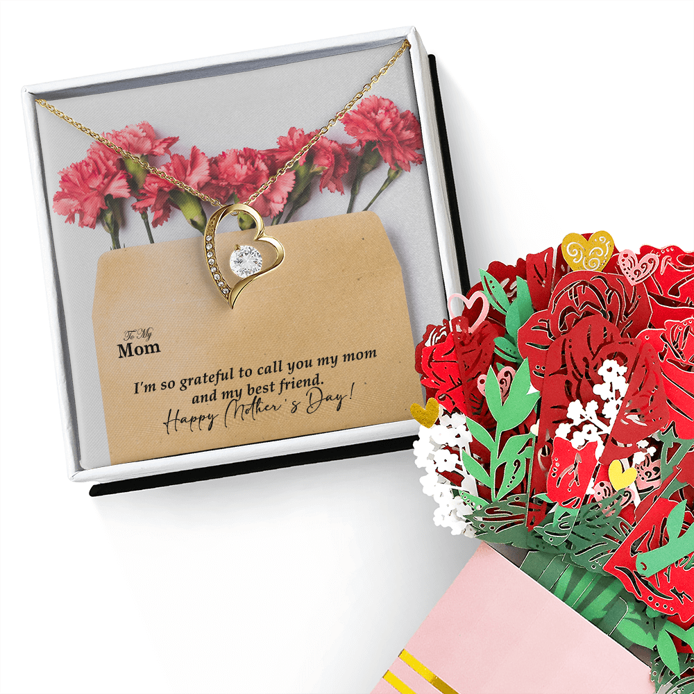 To My Mom, I'm So Grateful To Call You My Mom And My Best Friend. Happy Mother's Day! - Forever Love Necklace and Sweetest Devotion Bouquet - Gift for Mom