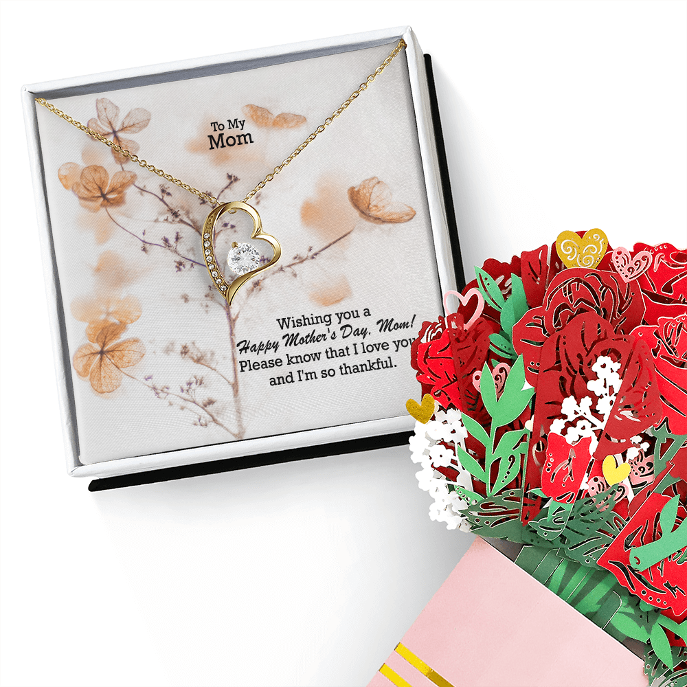 To My Mom, Wishing You A Happy Mother's Day! - Forever Love Necklace & Sweetest Devotion Flower Bouquet - Gift for Mom