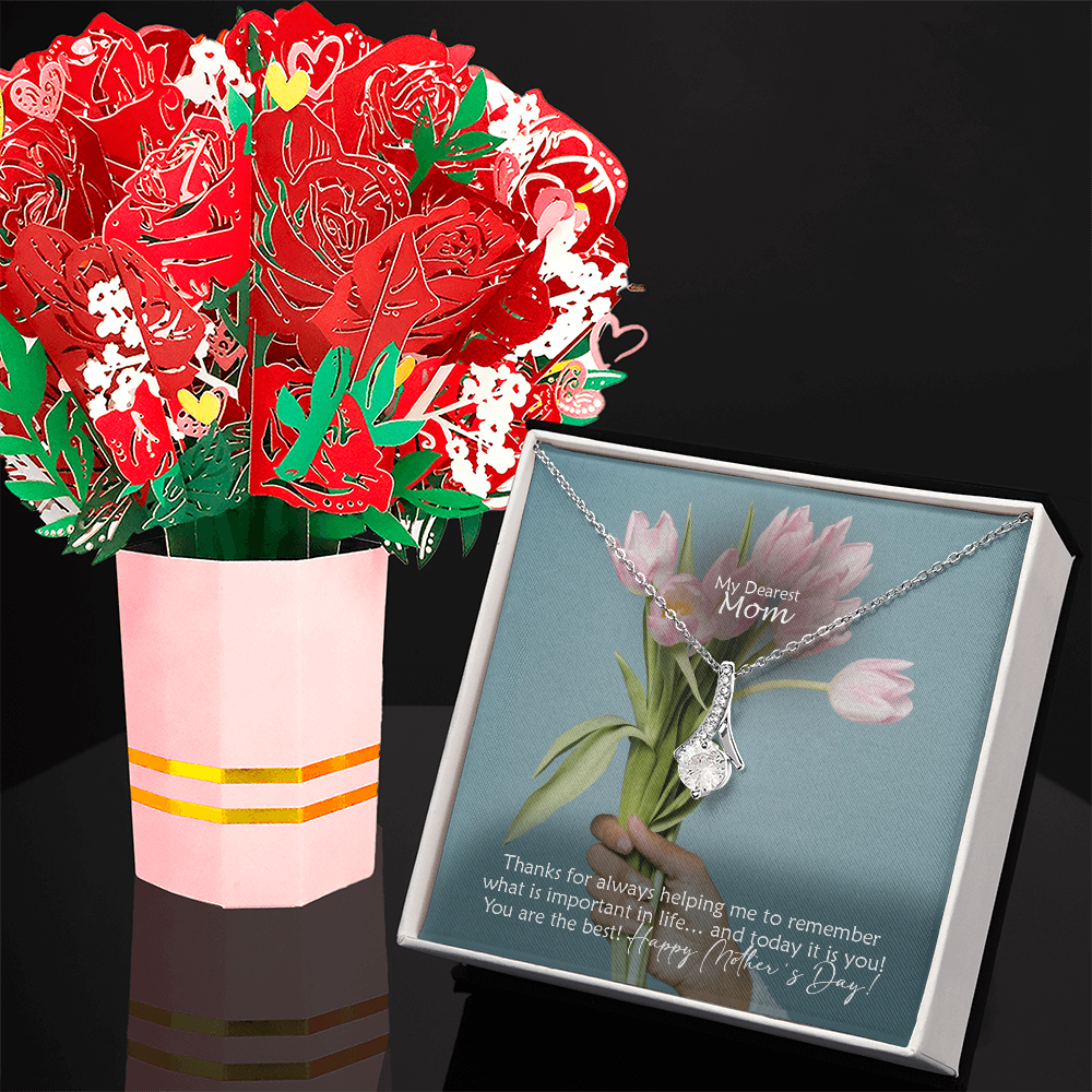 My Dearest Mom, Thanks For Always Helping Me To Remember What Is Important In Life... And Today It Is You! You Are The Best! Happy Mother's Day! - Alluring Beauty Necklace and Sweetest Devotion Bouquet - Gift for Mom