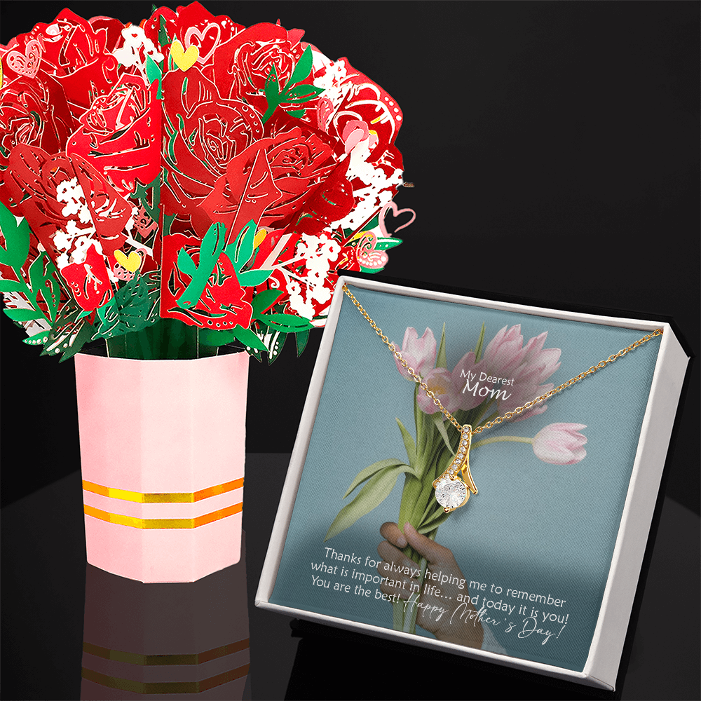 My Dearest Mom, Thanks For Always Helping Me To Remember What Is Important In Life... And Today It Is You! You Are The Best! Happy Mother's Day! - Alluring Beauty Necklace and Sweetest Devotion Bouquet - Gift for Mom