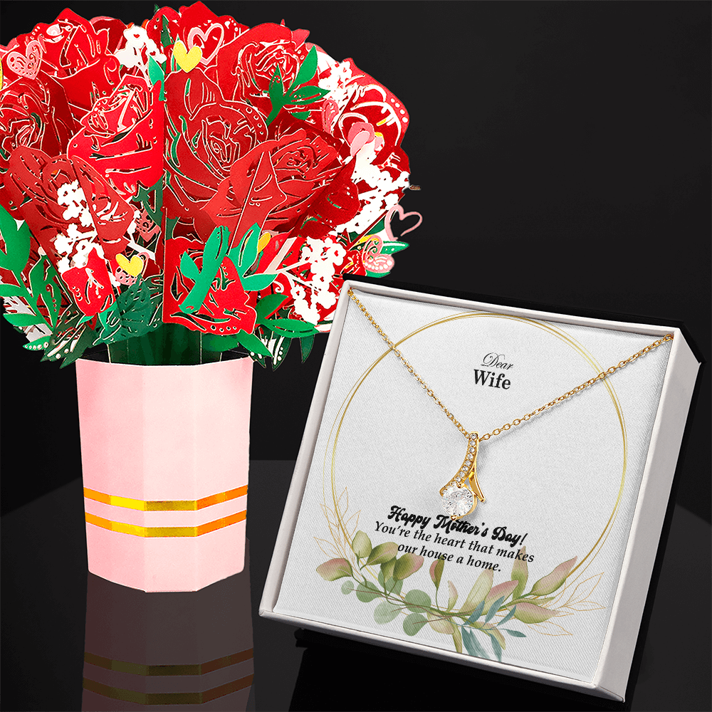 Dear Wife, Happy Mother's Day! You're The Heart That Makes Our House A Home - Alluring Beauty Necklace & Sweetest Devotion Flower Bouquet - Gift for Mom