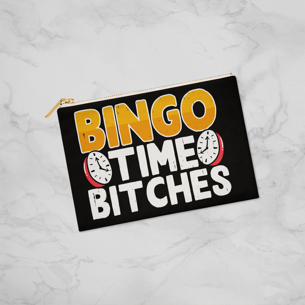 Bingo Time Bitches - Fabric Zippered Pouch Large - Gift for Her