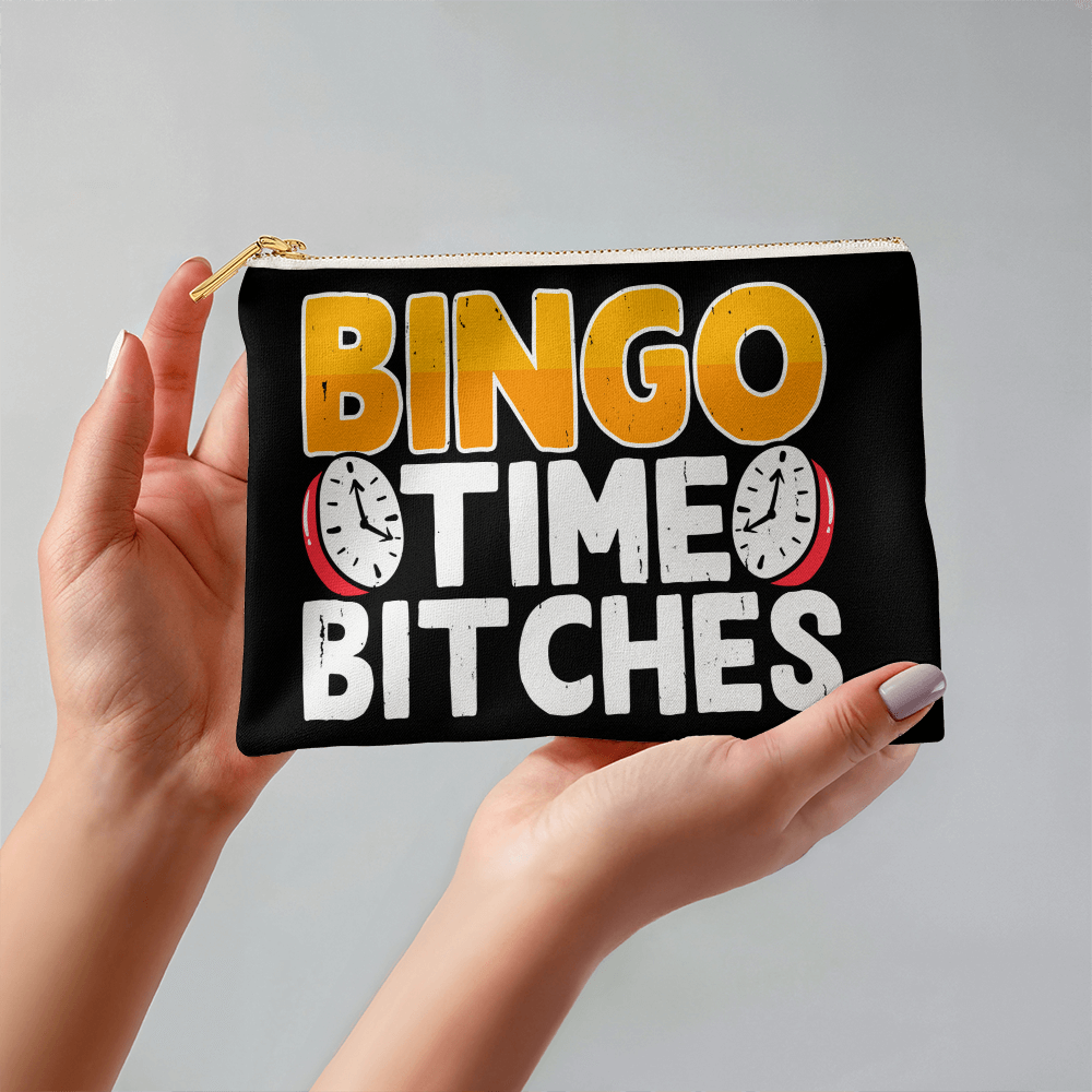 Bingo Time Bitches - Fabric Zippered Pouch Small - Gift for Her