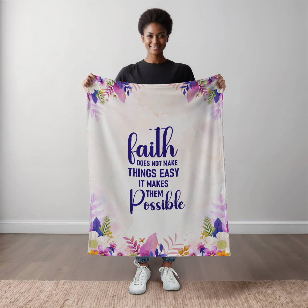 Faith Does Not Make Things Easy It Makes Them Possible - Mink Touch Fleece Blanket (3:4) - Gift for Her