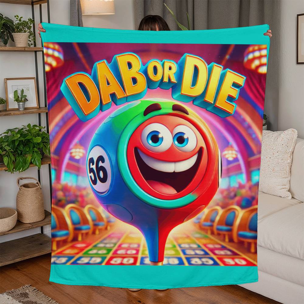 Dab Or Die 1 - Jersey Fleece Blanket 50" x 60" - Gift for Her - Gift for Him
